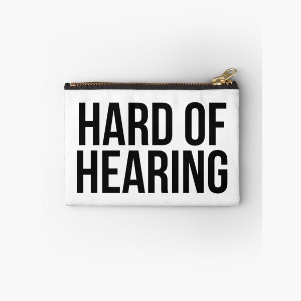Item preview, Hard of Hearing (Black Text) designed and sold by Queerdelion.