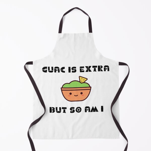 Item preview, Guac is Extra, But So Am I designed and sold by emotionpotion.