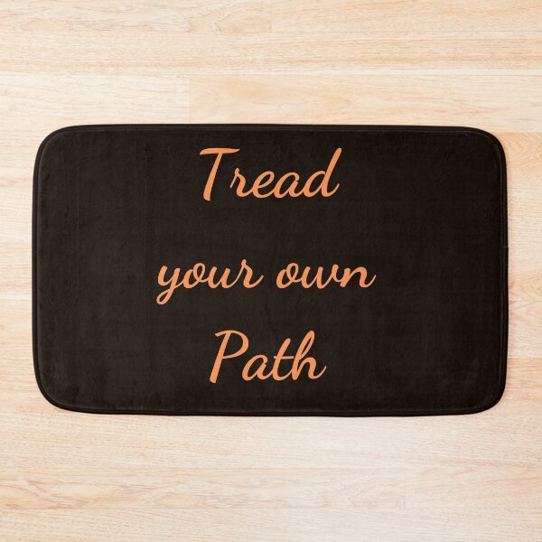Item preview, Quote Tread your own path designed and sold by Felicity-K.