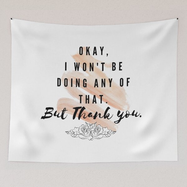 Item preview, Okay I won't be doing any of that - Schitt's Creek Quotes designed and sold by travelnerd.