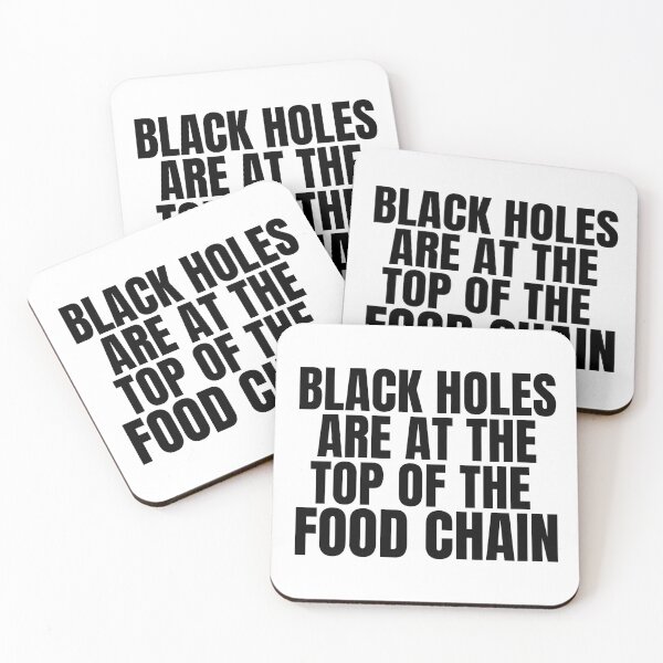 Item preview, Black Holes Are At The Top Of The Food Chain - Funny Black Hole Quote designed and sold by mind-illusions.