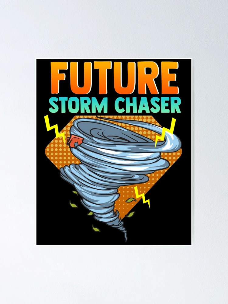 Future Storm Chaser Tornado Hurricane & Thunder