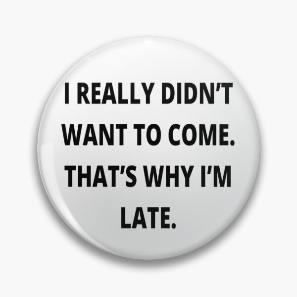 Item preview, I’m sorry I’m late (white) designed and sold by Shantal Jones.