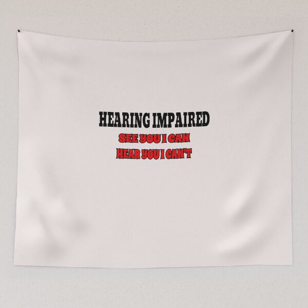 Item preview, Hearing Impaired See You I Can Hear You I Can't designed and sold by ProBatavian.