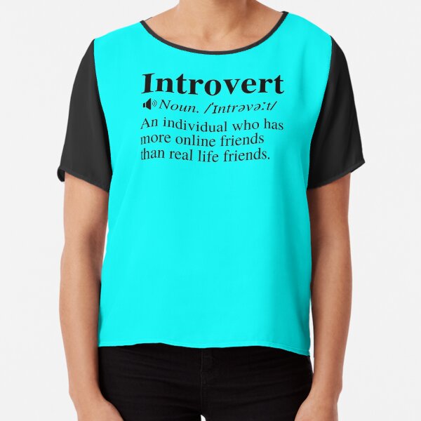 Introvert Definition: An Individual Who Has More Online Friends Than Real  Life Friends. Sticker for Sale by mind-illusions