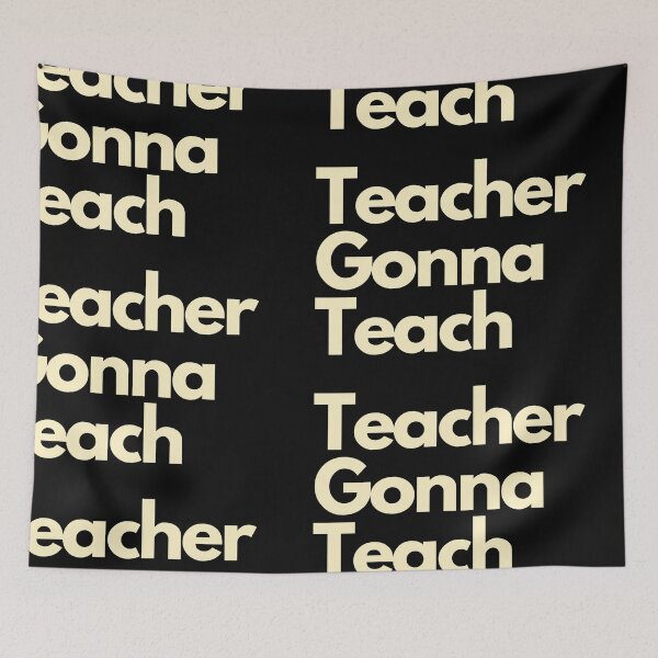 Item preview, Teacher Gonna Teach designed and sold by Imaginative Expressions⭐️ ⭐️ ⭐️ ⭐️ ⭐️.