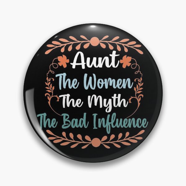 Item preview, Aunt The Women The Myth The Bad Influence designed and sold by buzz1days.