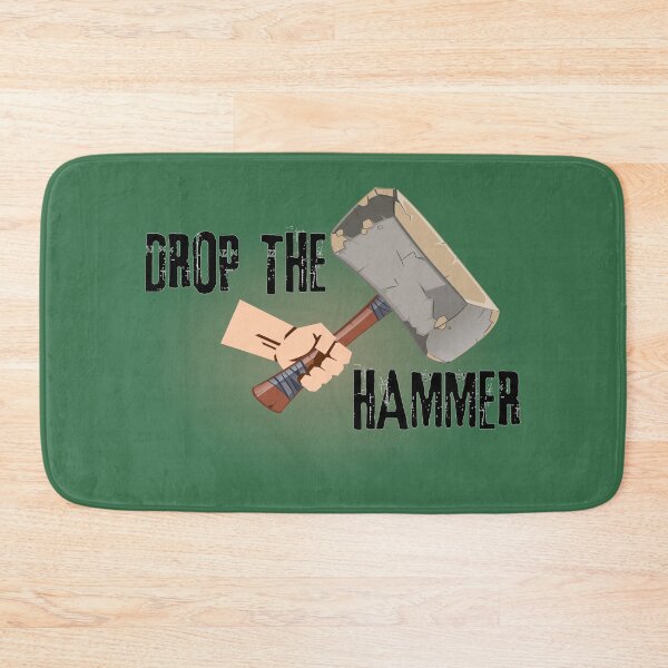Item preview, Drop The Hammer designed and sold by TeamBlue.