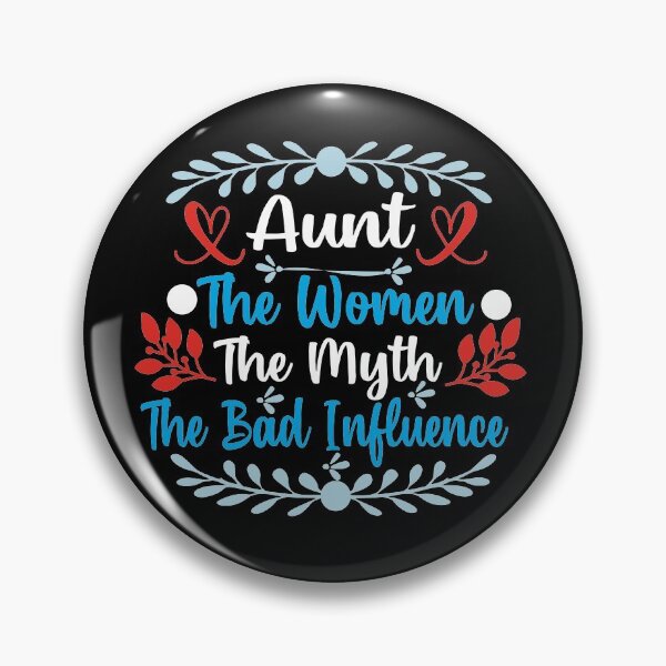 Item preview, Aunt The Women The Myth The Bad Influence designed and sold by buzz1days.