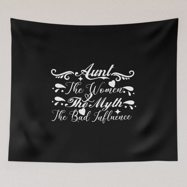 Item preview, Aunt The Women The Myth The Bad Influence designed and sold by buzz1days.