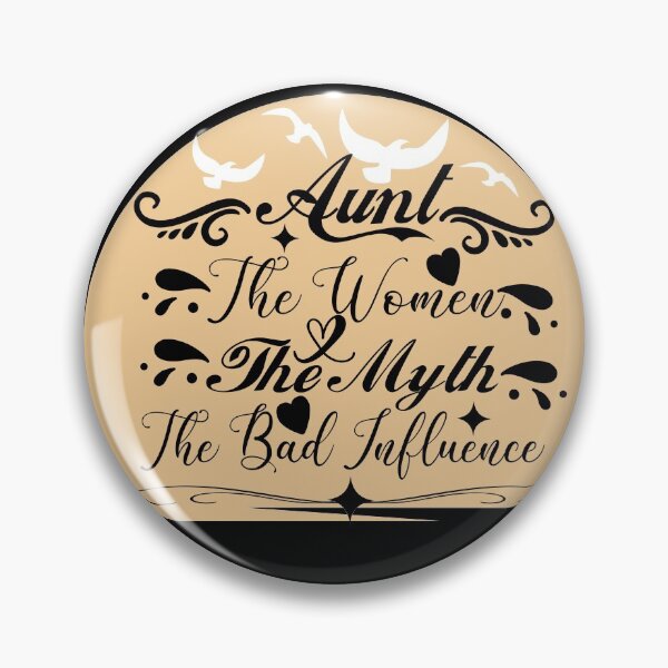 Item preview, Aunt The Women The Myth The Bad Influence designed and sold by buzz1days.