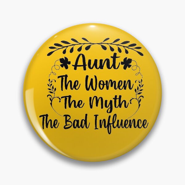 Item preview, Aunt The Women The Myth The Bad Influence designed and sold by buzz1days.