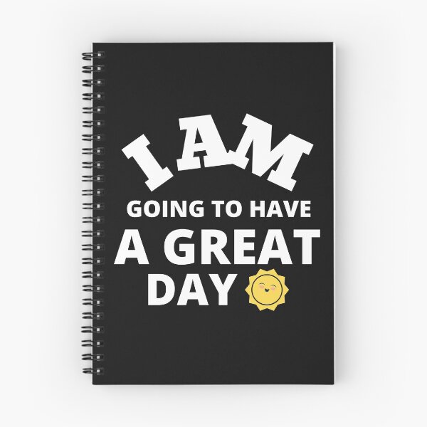 Item preview, I am going to have great day! designed and sold by UnboundFull.