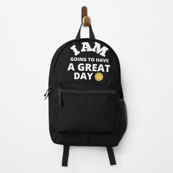 Item preview, I am going to have great day! designed and sold by UnboundFull.