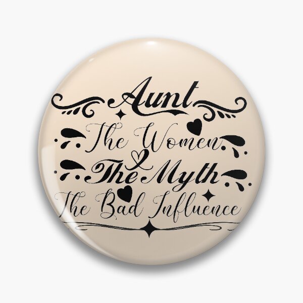 Item preview, Aunt The Women The Myth The Bad Influence designed and sold by buzz1days.