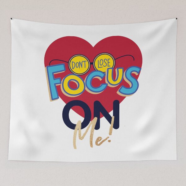 Item preview, Don't lose focus on me designed and sold by Bhavna111.