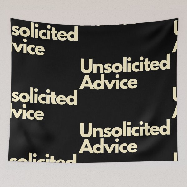 Item preview, Unsolicited Advice designed and sold by Imaginative Expressions⭐️ ⭐️ ⭐️ ⭐️ ⭐️.