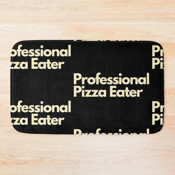 Item preview, Professional Pizza Eater designed and sold by Imaginative Expressions⭐️ ⭐️ ⭐️ ⭐️ ⭐️.