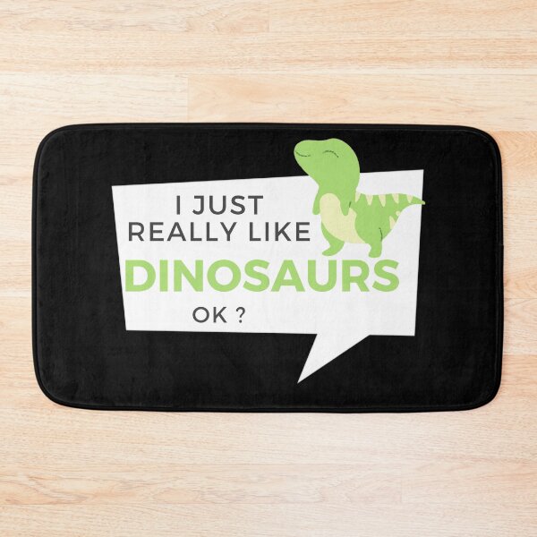 Item preview, I Just Really Like Dinosaurs Ok? designed and sold by Nxt-Lvl-Awesome.