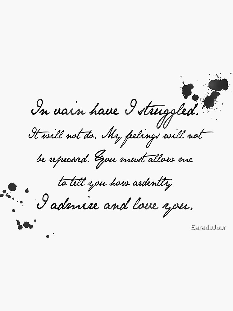 "Mr Darcy Proposal Quote Pride and Prejudice by Jane Austen" Sticker for Sale by SaraduJour