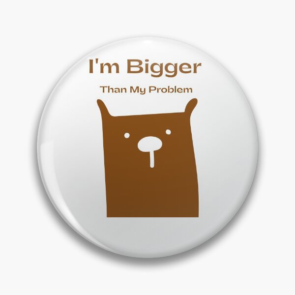 Item preview, I'm Bigger Than My Problem designed and sold by Hatomomox.