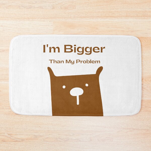 Item preview, I'm Bigger Than My Problem designed and sold by Hatomomox.