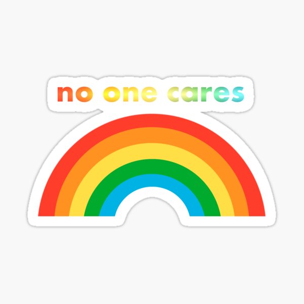 No one cares funny slogan Sticker