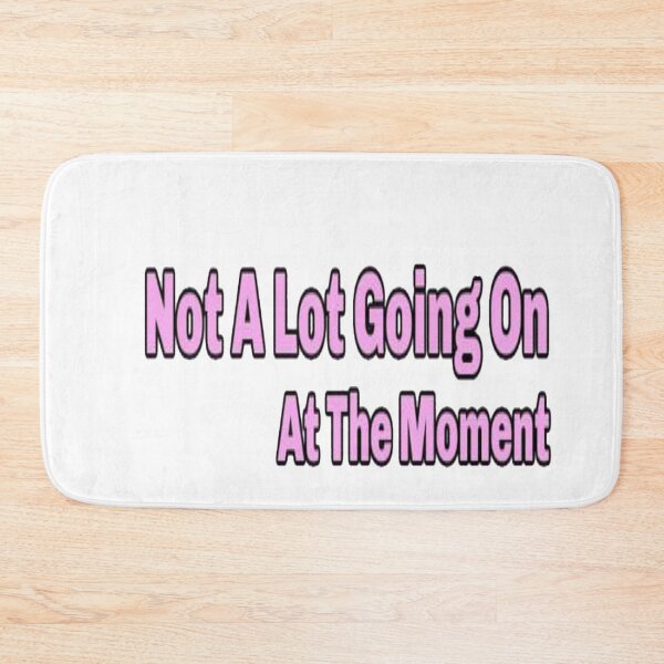 Item preview, Not A Lot Going On At The Moment designed and sold by NancyArtDesigns.