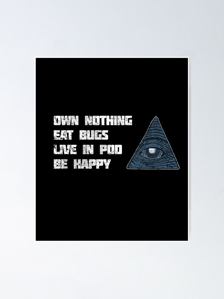 Thumbnail 2 of 3, Poster, The Great Reset Own Nothing Eat Bugs Anti Lockdown NWO New World Order Illuminati designed and sold by BasedBaldy.
