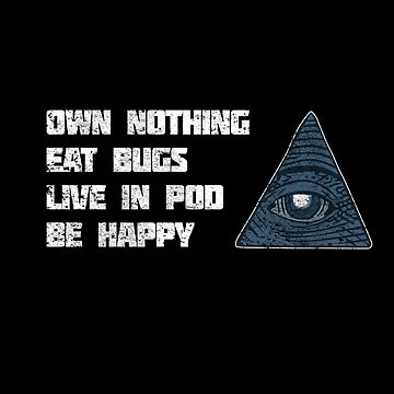 Artwork thumbnail, The Great Reset Own Nothing Eat Bugs Anti Lockdown NWO New World Order Illuminati by BasedBaldy