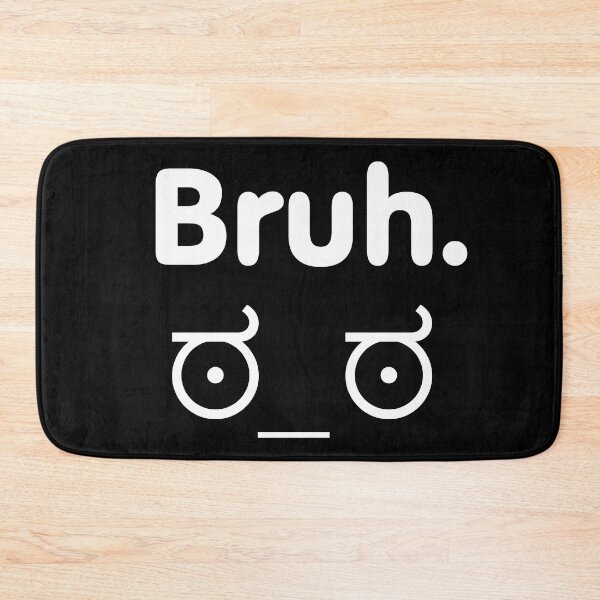 Item preview, BRUH moments. designed and sold by sandpaperdaisy.