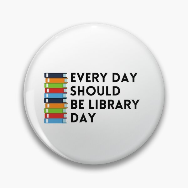Item preview, Every Day Should be Library Day  designed and sold by abcshops.
