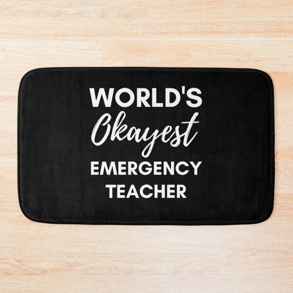 Item preview, World's Okayest Emergency Teacher designed and sold by champagnemoment.