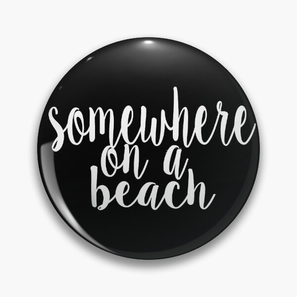 Item preview, Somewhere on a beach - dierks bentley  designed and sold by NomiBee.