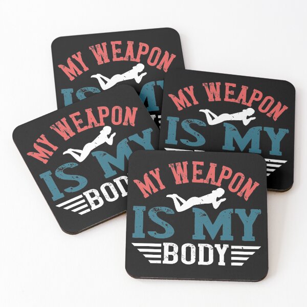 Item preview, My Weapon Is My Body designed and sold by GoodVibeDesign.