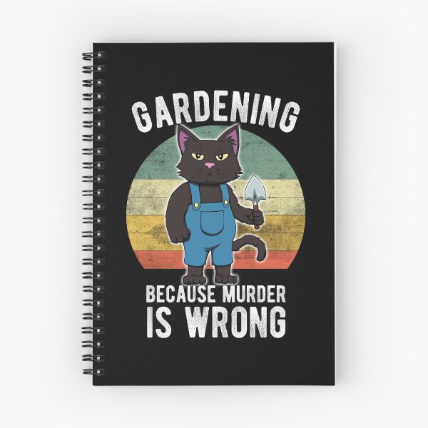 Item preview, Gardener Cat Gardening because murder is wrong designed and sold by MGO-Design.