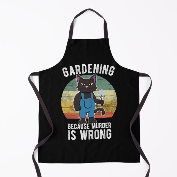Item preview, Gardener Cat Gardening because murder is wrong designed and sold by MGO-Design.