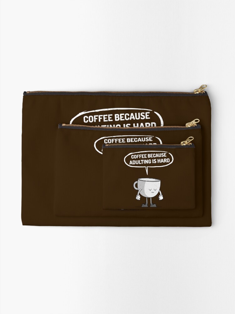 Alternate view of Coffee because adulting is hard Zipper Pouch