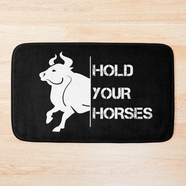 Item preview, Slightly Wrong Horse Bull "Hold Your Horses" designed and sold by AshzShop.