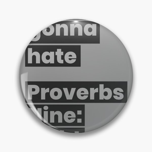 Item preview, Haters gonna Hate, Proverbs Nine : Eight designed and sold by inprintid.