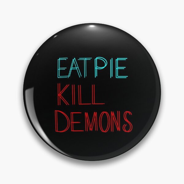 Item preview, Eat Pie, Kill Demons designed and sold by LisaMichelleArt.