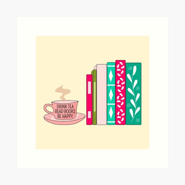 Item preview, Drink Tea Read Books Be Happy Hygge Art designed and sold by Miss Tea Positive.