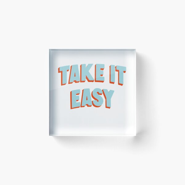 Item preview, Take it Easy designed and sold by nataliazaragoza.