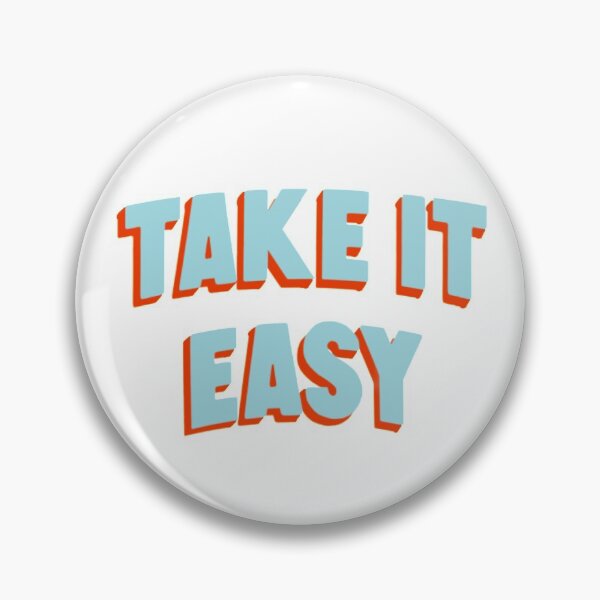 Item preview, Take it Easy designed and sold by nataliazaragoza.