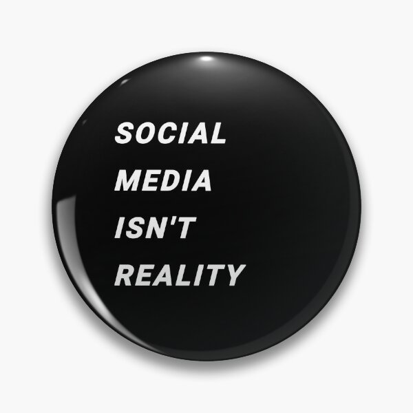Item preview, Social Media Isn't Reality designed and sold by Rosette Doodles.