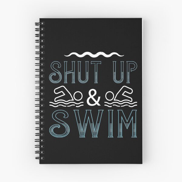 Item preview, Shut Up And Swim designed and sold by GoodVibeDesign.