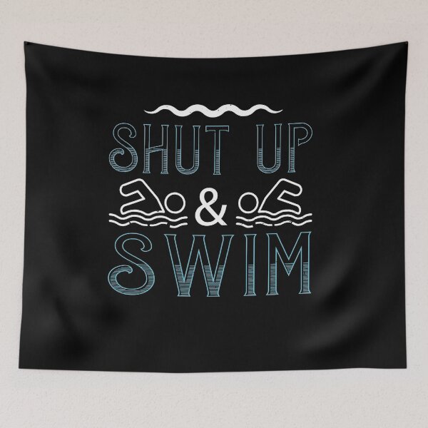 Item preview, Shut Up And Swim designed and sold by GoodVibeDesign.