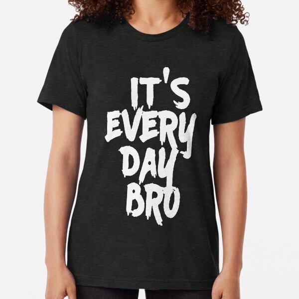 Mens Youth Boys It's Every Day BRO Shirt Jake Paul Summer Tri-blend T-Shirt
