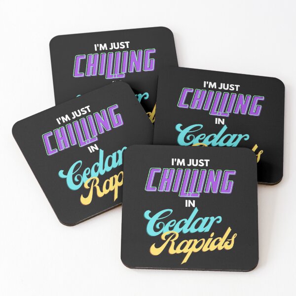 Item preview, I'm Just Chillin In Cedar Rapids designed and sold by IntegrityDesign.