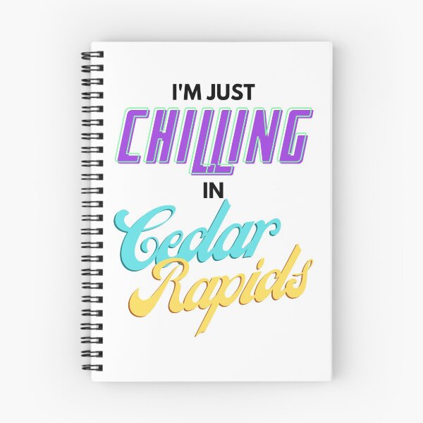 Item preview, I'm Just Chillin In Cedar Rapids designed and sold by IntegrityDesign.